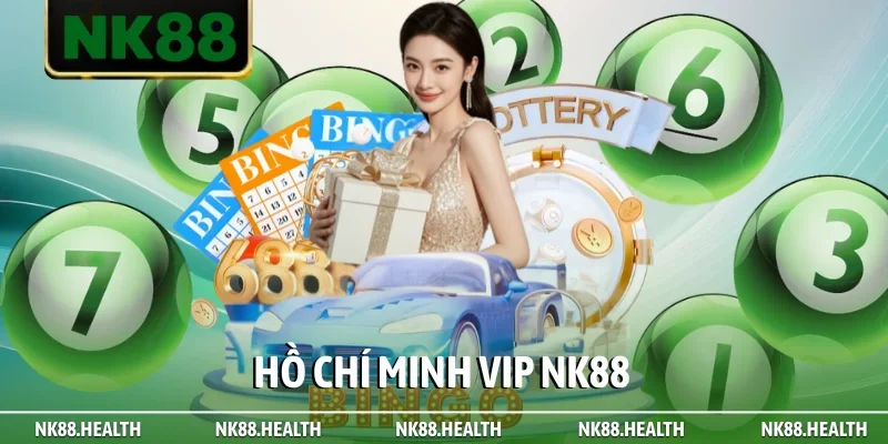 ho-chi-minh-vip-nk88
